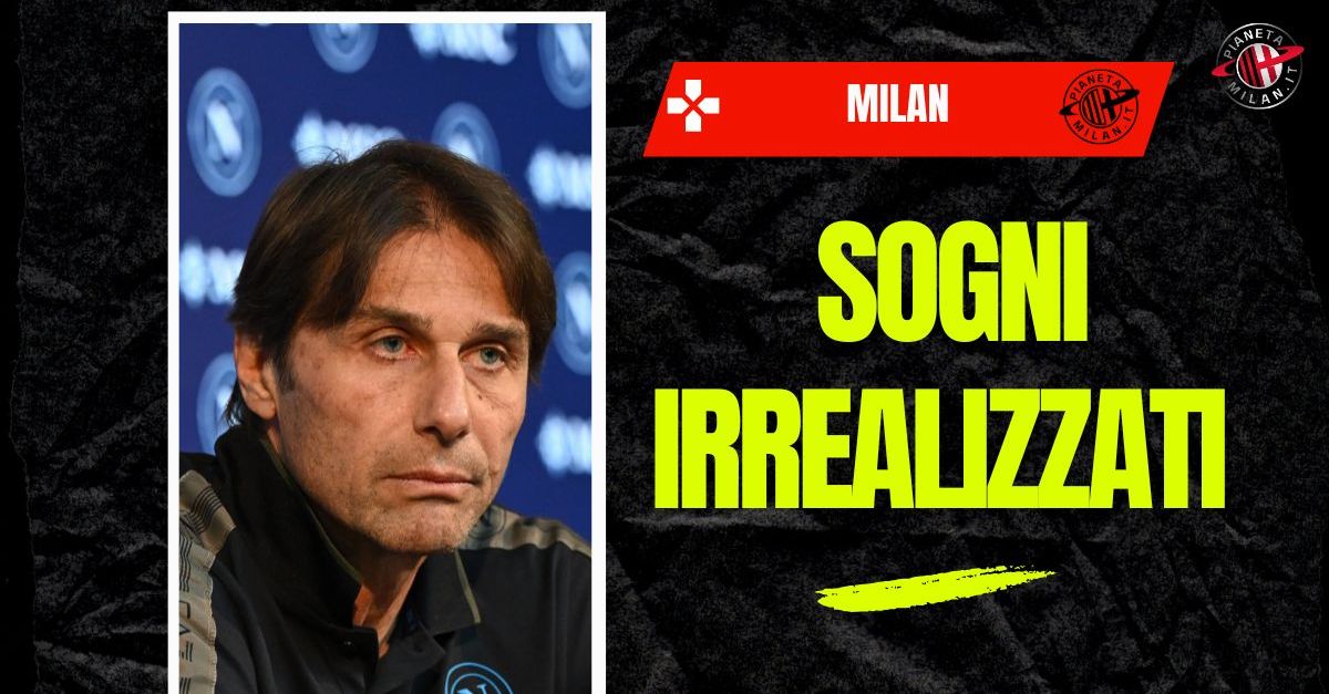 il sogno milanista si colora d azzurro de laurentiis conte e mercato stupiscono tutti da Pianetamilan.it il sogno milanista si colora d azzurro de laurentiis conte e mercato stupiscono tutti
