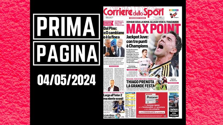Il Corriere dello Sport, la prima pagina di oggi, sabato 4 maggio 2024 Il Corriere dello Sport