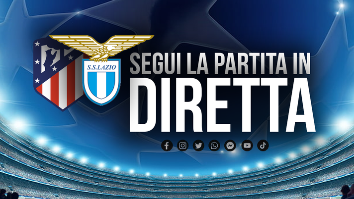 Atletico Madrid-Lazio 1-0 / Segui la partita in diretta! Cronaca & streaming - immagine 1