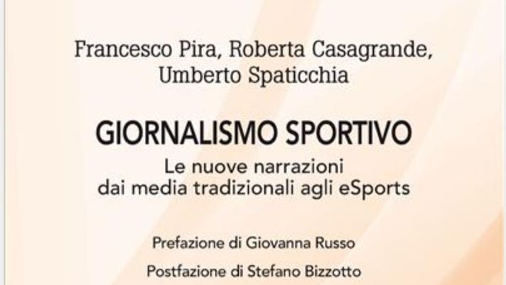 Tra sport e società nel volume “Giornalismo sportivo. Le nuove narrazioni dai media tradizionali agli eSports” - immagine 1