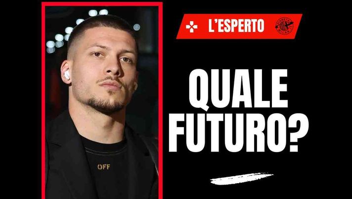 Calciomercato Milan, Jovic rinnova o no? L'esperto fa chiarezza e spiega ...