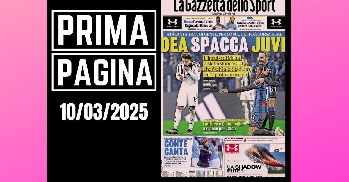 Prima pagina Gazzetta dello Sport: “Dea spacca Juve”