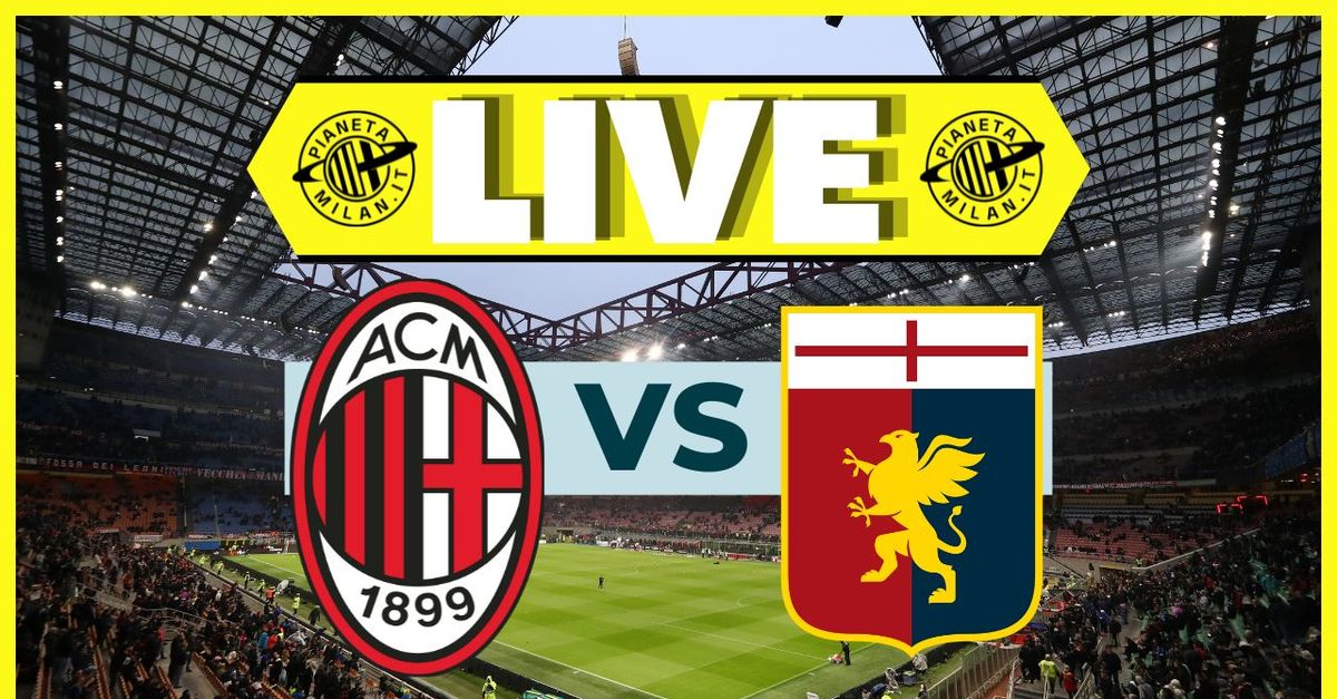 Serie A – Milan Genoa: la partita di San Siro in diretta | LIVE News