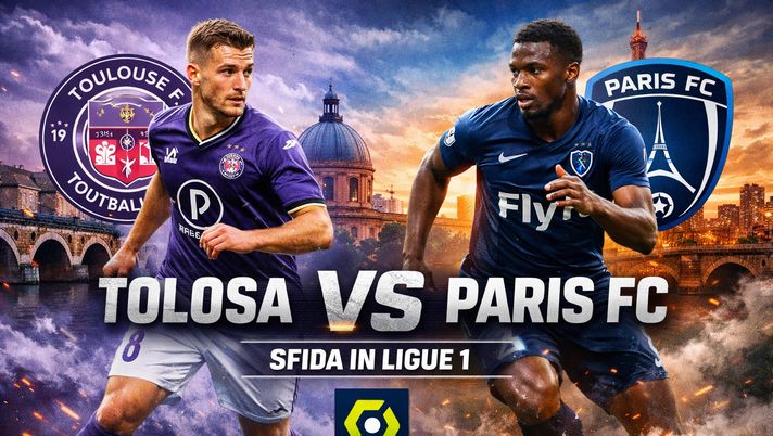 Tolosa-Paris FC Streaming e Diretta TV: dove vedere la Ligue 1 LIVE - immagine 1