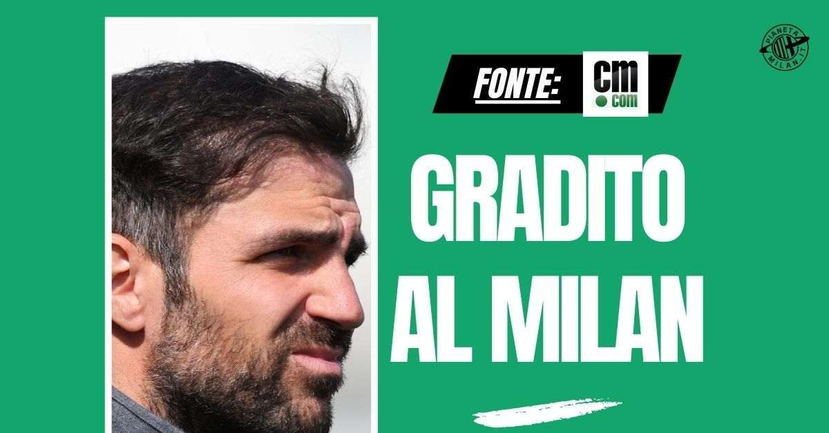 Allenatore Milan da Pianetamilan.it allenatore milan fabregas apprezzato ecco perché occhio al…