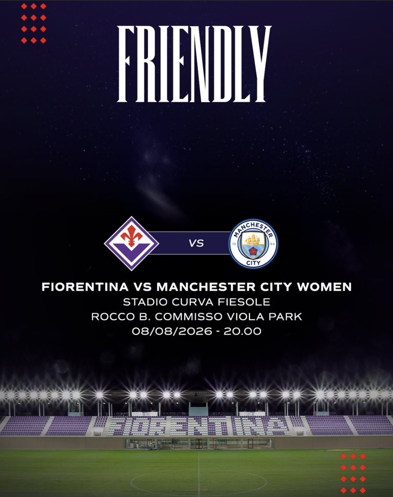 Fiorentina Women, amichevole di lusso: l’8 agosto al VP con il Manchester City Fiorentina Women, amichevole di lusso: l’8 agosto al VP con il Manchester City - immagine 1