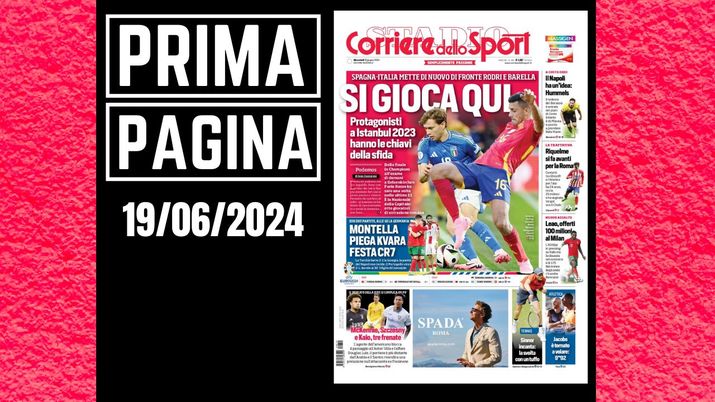 Prima Pagina Corriere dello Sport 19 giugno