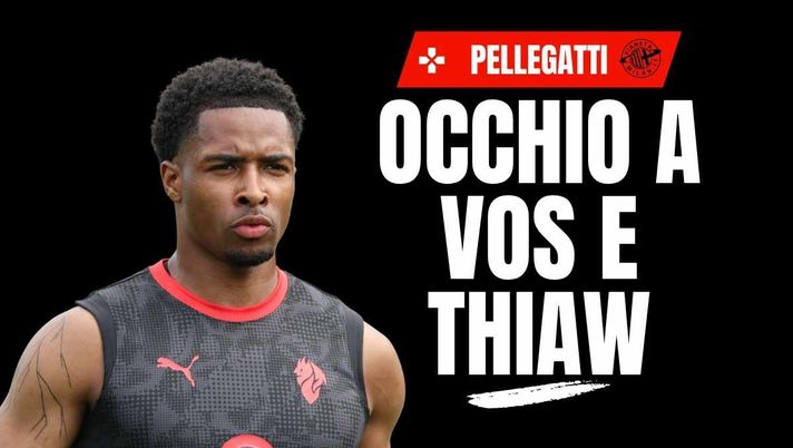 Milan, Pellegatti: 'Attenzione a Thiaw'. Poi la rivelazione su Vos