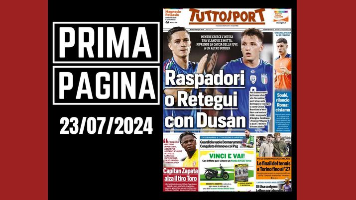 Tuttosport, la prima pagina di oggi, martedì 23 luglio 2024 Tuttosport