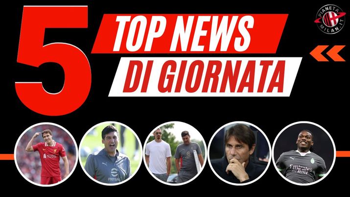 Top News AC Milan 31 ottobre 2024