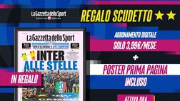 G All ad un prezzo speciale e in regalo la prima pagina della Gazzetta sulla seconda stella dell’Inter