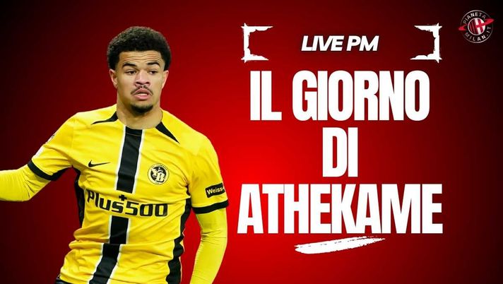 Calciomercato Milan: è il giorno di Athekame! Visite e firma | LIVE NEWS