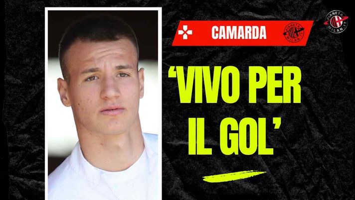 Milan, Camarda: 'Vivo per il gol. Milan Futuro? Problemi caratteriali, ora...'