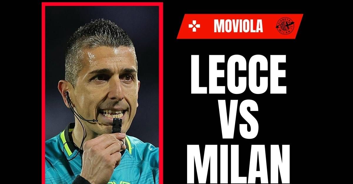 Serie A, Lecce Milan: la moviola della partita in diretta | LIVE News Serie A, Lecce Milan: la moviola della partita in diretta | LIVE News