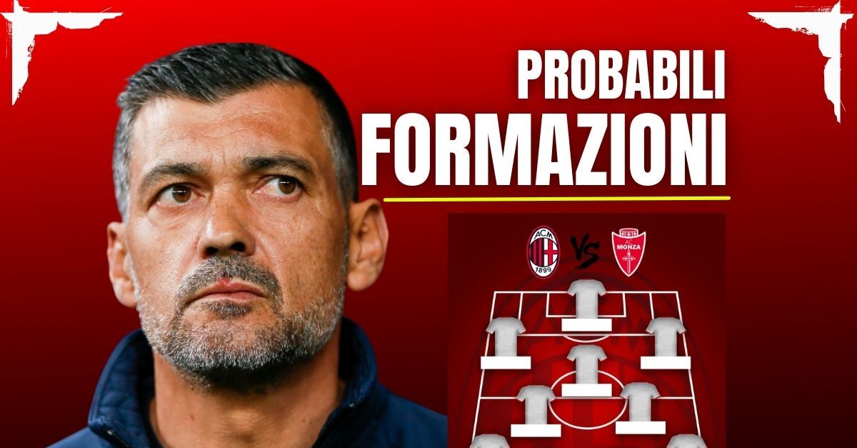 Milan Monza, le probabili formazioni: ancora tanti dubbi per Conceicao Milan Monza, le probabili formazioni: ancora tanti dubbi per Conceicao