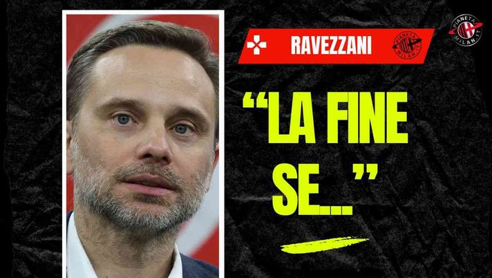 Milan, Ravezzani: 'Direttore sportivo? Peso del dualismo RedBird-Elliott'