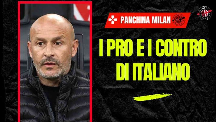 Milan, prima ti batto e poi ti aiuto. Italiano per la panchina? I pro e i contro