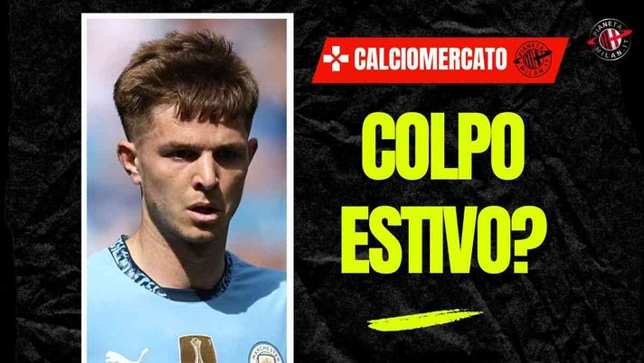 Calciomercato Milan, colpo McAtee dal Manchester City? Ecco la verità