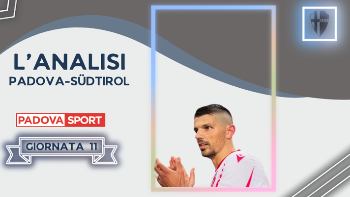 Padova, con il Südtirol il terzo pari di fila! Ma dai singoli arrivano risposte positive Padova, con il Südtirol il terzo pari di fila! Ma dai singoli arrivano risposte positive - immagine 1