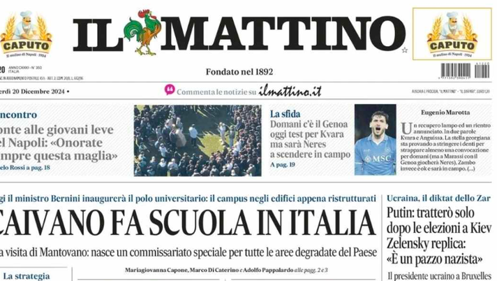 PRIMA PAGINA IL MATTINO OGGI: “Domani c’è il Genoa, oggi test per Kvara” - immagine 1