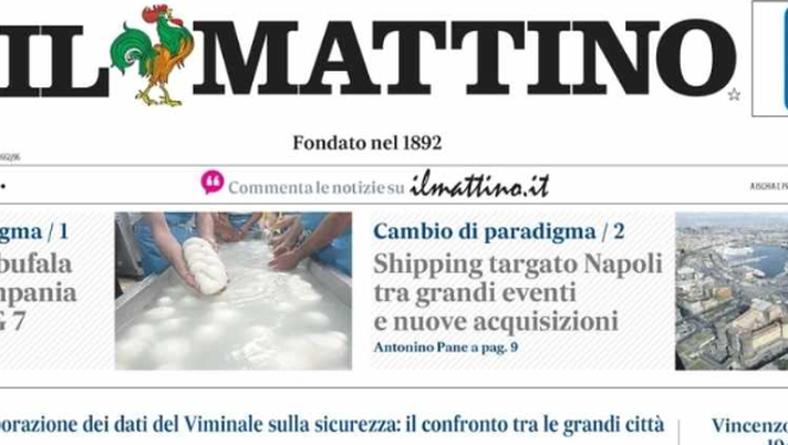 PRIMA PAGINA IL MATTINO OGGI: “La carica dei 140mila al Maradona” - immagine 1