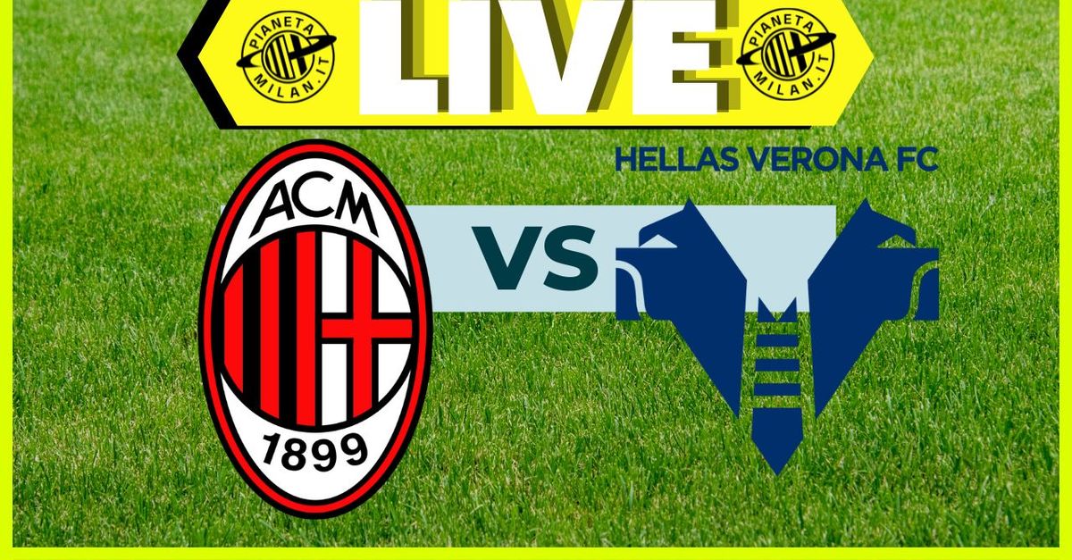 Serie A, Milan Verona: dove vederla e le formazioni | LIVE NEWS