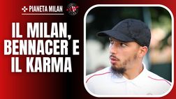 Milan, il karma gira. Il caso di Bennacer è già emblematico: ecco perché