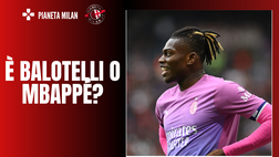 Milan-Verona, di corto muso: ma quindi Leao è Balotelli o Mbappé?