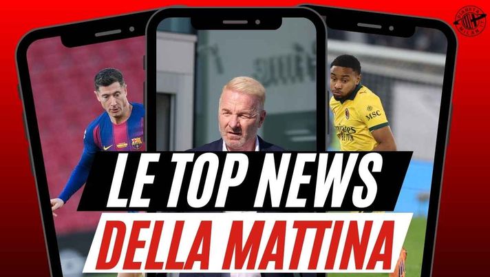 Le top news di Pianeta Milan | (Getty Images) Milan, clamoroso: incontro per Nkunku. Nuovo difensore nel mirino. Tare ci prova per Lewandowski