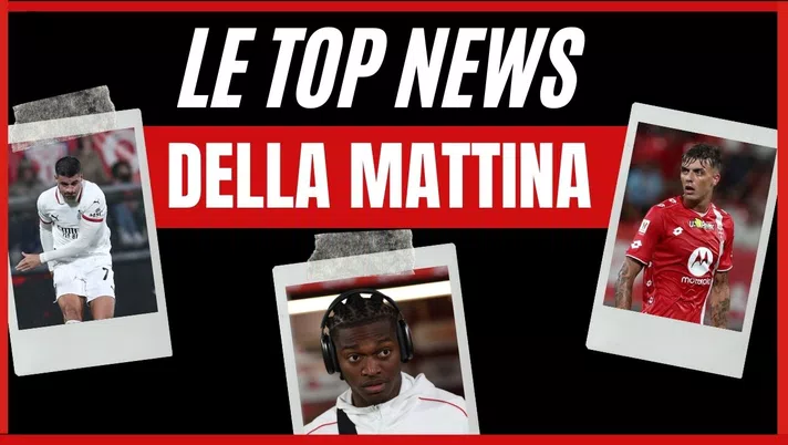 Top News AC Milan mattina 3 novembre 2024