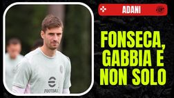 Milan, le mosse di Fonseca. Svolta Gabbia? Non solo. Parla Adani