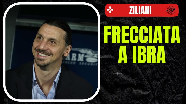 Milan, Ziliani: bordata contro Ibrahimovic. Poi l’avviso ai rossoneri - immagine 1