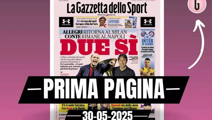 Prima pagina Gazzetta dello Sport: 'Allegri-Milan, Conte-Napoli'