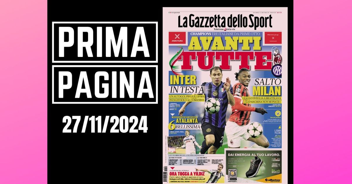 Prima pagina Gazzetta dello Sport: “Salto Milan a Bratislava con Leao”