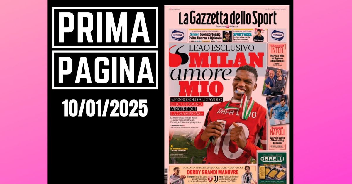 Prima pagina Gazzetta dello Sport – Leao: “Milan, amore mio”