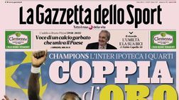 PRIMA PAGINA GAZZETTA DELLO SPORT OGGI: “Inzaghi: “Triplete, perchè no?”