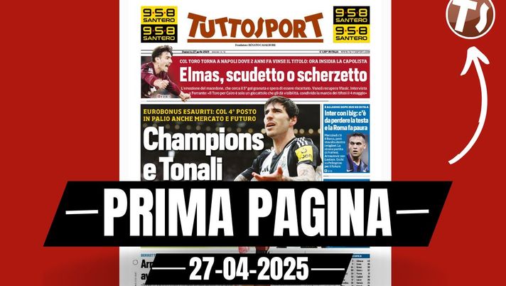 Prima pagina Tuttosport: 'Champions League e Tonali: Juventus, ci sei?'