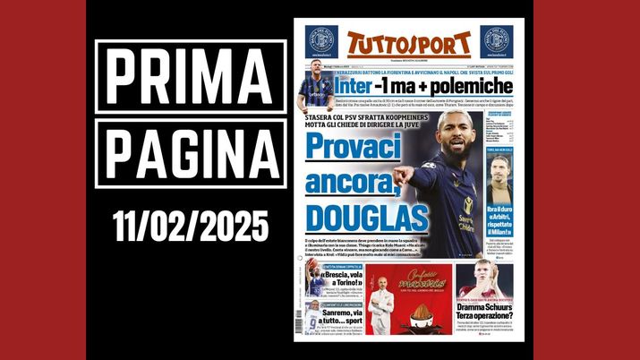 Tuttosport, la prima pagina di oggi, martedì 11 febbraio 2025 Tuttosport