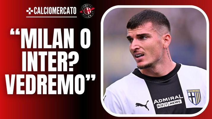 Dennis Man Parma Calciomercato AC Milan