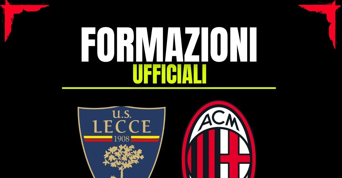 Lecce Milan, le formazioni ufficiali: Allegri in grave emergenza Lecce Milan, le formazioni ufficiali: Allegri in grave emergenza