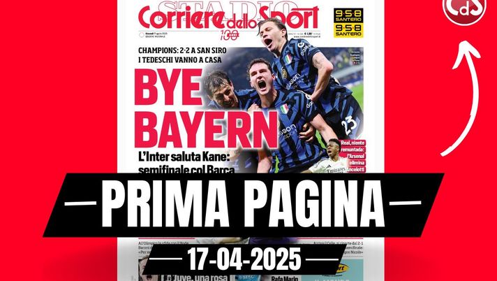 Prima pagina Corriere dello Sport: 'Bye Bayern, Inter in semifinale'