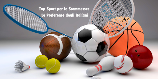 Top Sport per le Scommesse: Le Preferenze degli Italiani Top Sport per le Scommesse: Le Preferenze degli Italiani - immagine 1