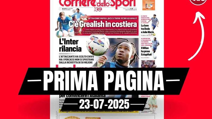 Prima pagina Corriere dello Sport: 'Il Milan ha preso Estupinan'