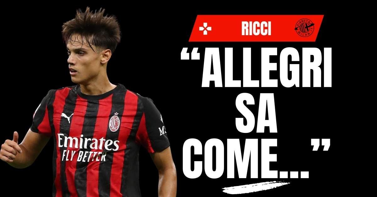 Milan, Ricci: “Modric fa impressione. La dote fondamentale di Allegri …”