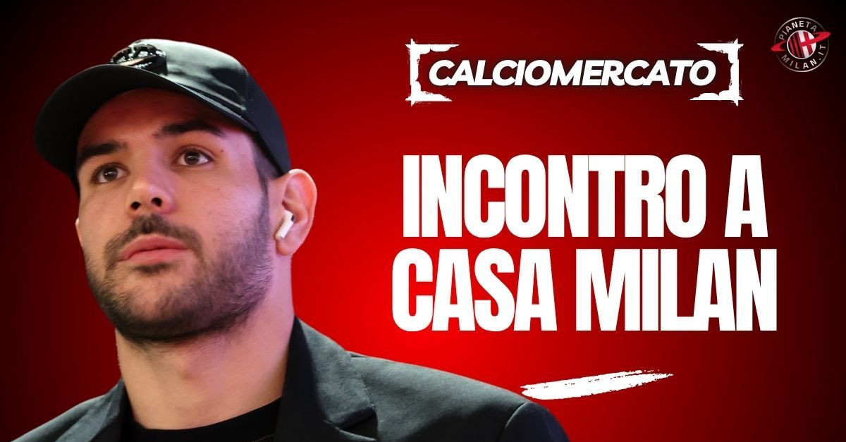 mercato milan è rottura con theo hernandez l incontro con gli agenti e l ipotesi arabia da Pianetamilan.it mercato milan è rottura con theo hernandez l incontro con gli agenti e l ipotesi arabia