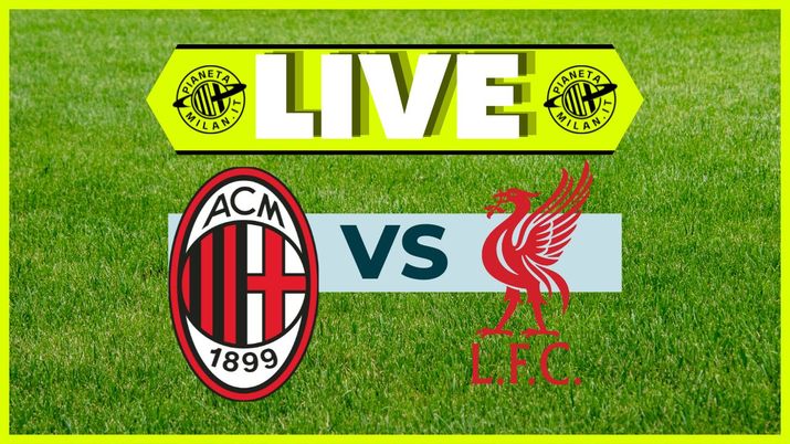 LIVE partita Milan-Liverpool Champions League 2024-2025