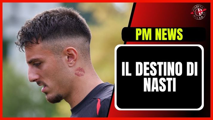 Marco Nasti AC Milan Calciomercato Milan