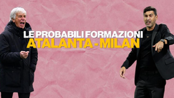 Atalanta-Milan, probabili formazioni: le scelte di Gasperini e Fonseca | VIDEO