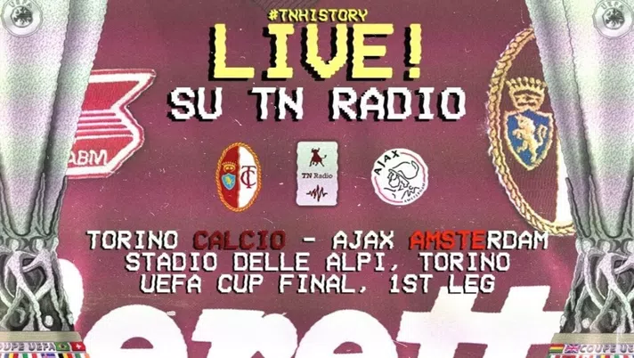 LIVE! Coppa UEFA ’91/’92, finale d’andata: Torino-Ajax in diretta su TN Radio - immagine 1