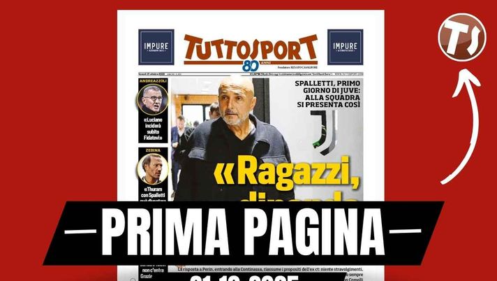 Tuttosport, la prima pagina di oggi, venerdì 31 ottobre 2025 Prima pagina Tuttosport: 'Spalletti, primo giorno di Juventus: 'Ragazzi, dipende da voi''
